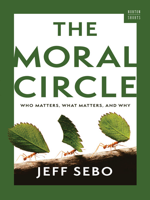 Title details for The Moral Circle by Jeff Sebo - Available